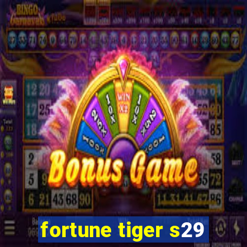 fortune tiger s29